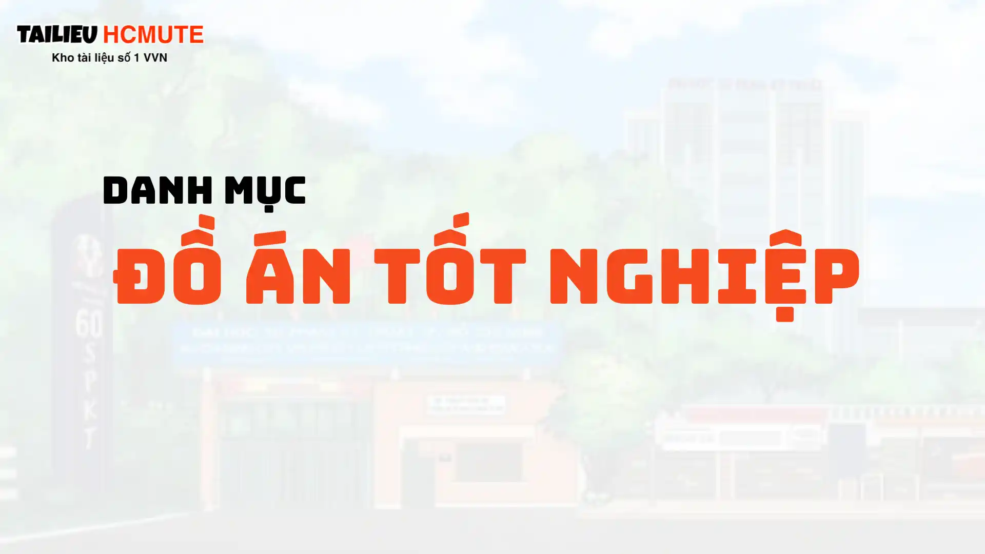 DANH MỤC ĐỒ ÁN TỐT NGHIỆP