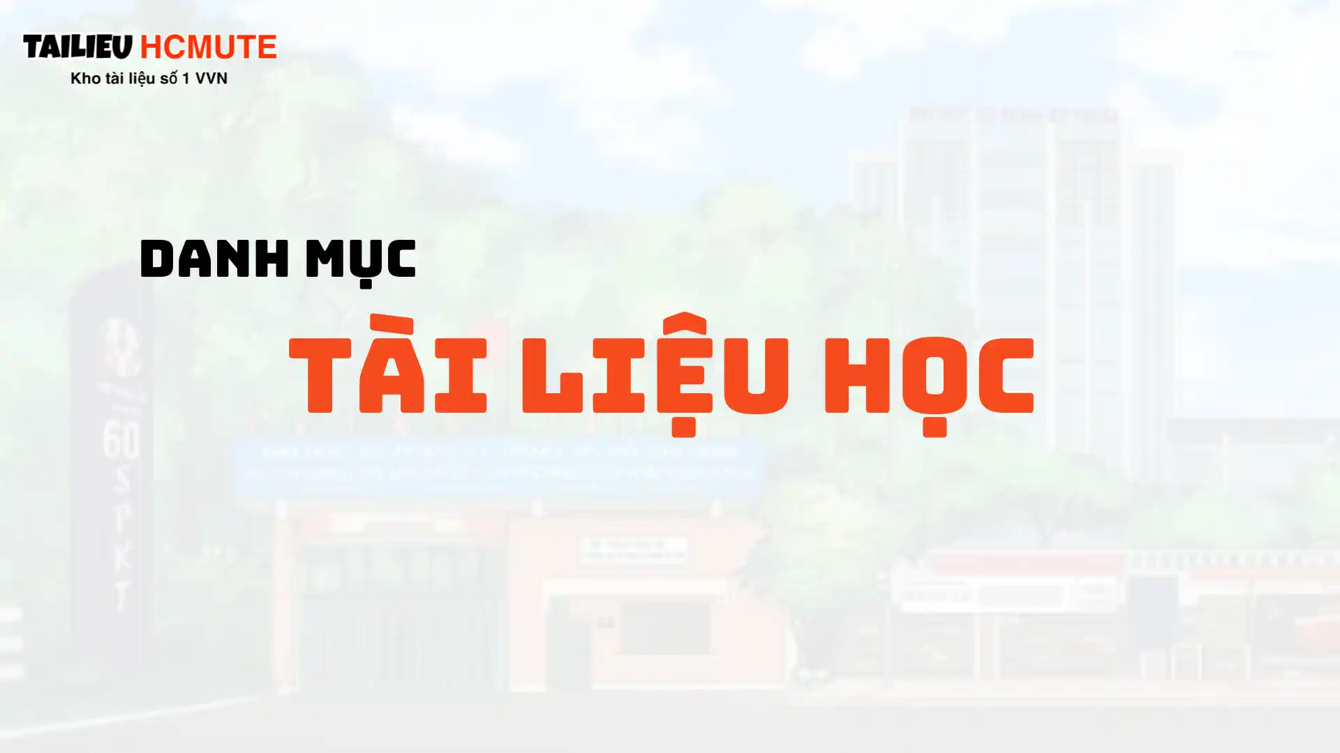 DANH MỤC TÀI LIỆU HỌC